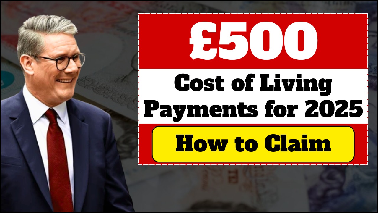 DWP Confirms £500 Cost of Living Payments for 2025 – Who Gets It and When