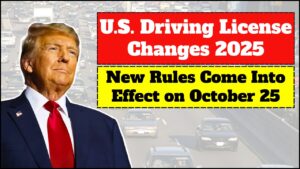 U.S. Driving License Rules Change on Oct 25 – What You Must Know