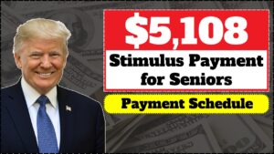 $5,108 Stimulus Payment for Seniors – October 2025 Full Schedule and Details